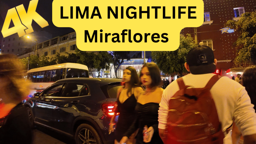 Miraflores Lima Nightlife